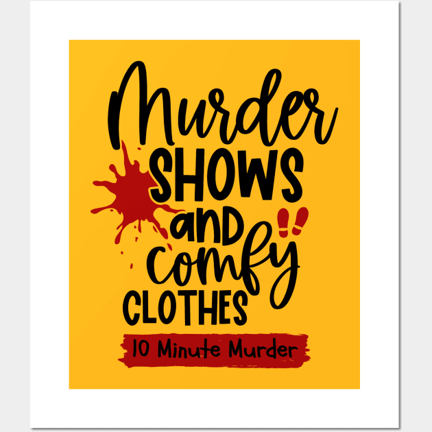 Comfy Clothes Wall Art by 10 Minute Murder